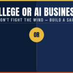Split graphic comparing $120,000 for four years of college versus $200 a month for an AI business stack, with the headline Is College or an AI Business Right for Me