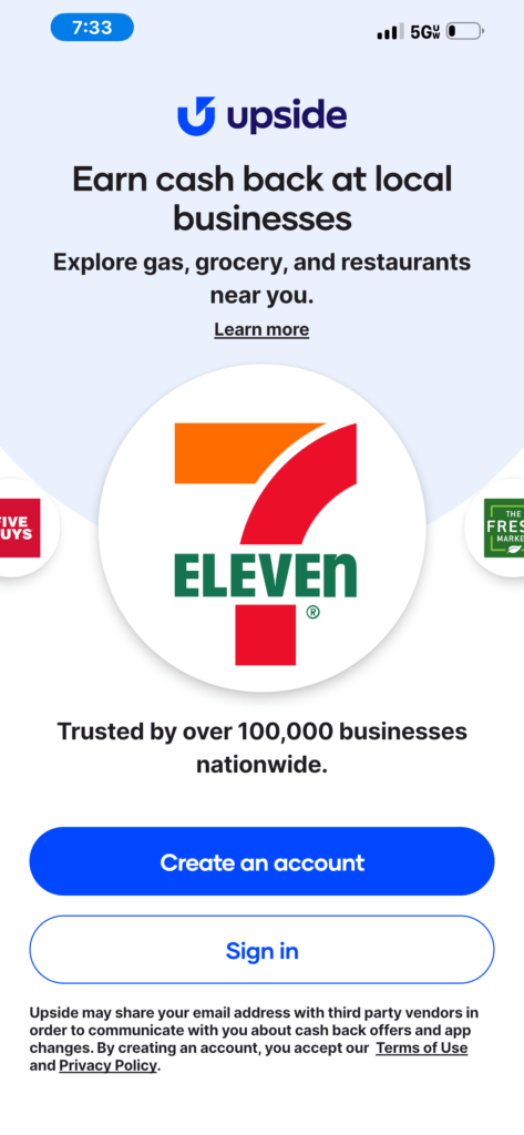 Upside app sign-up screen highlighting cash back offers at 7-Eleven convenience stores